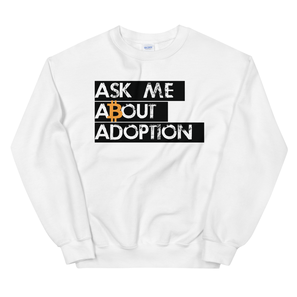 Ask Me About Adoption Bitcoin Women's Sweatshirt  zeroconfs White S 