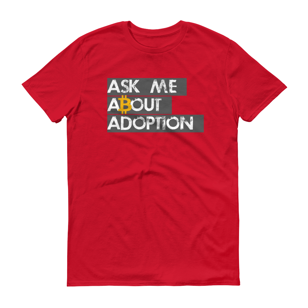 Ask Me About Adoption Bitcoin Short-Sleeve T-Shirt  zeroconfs Red S 