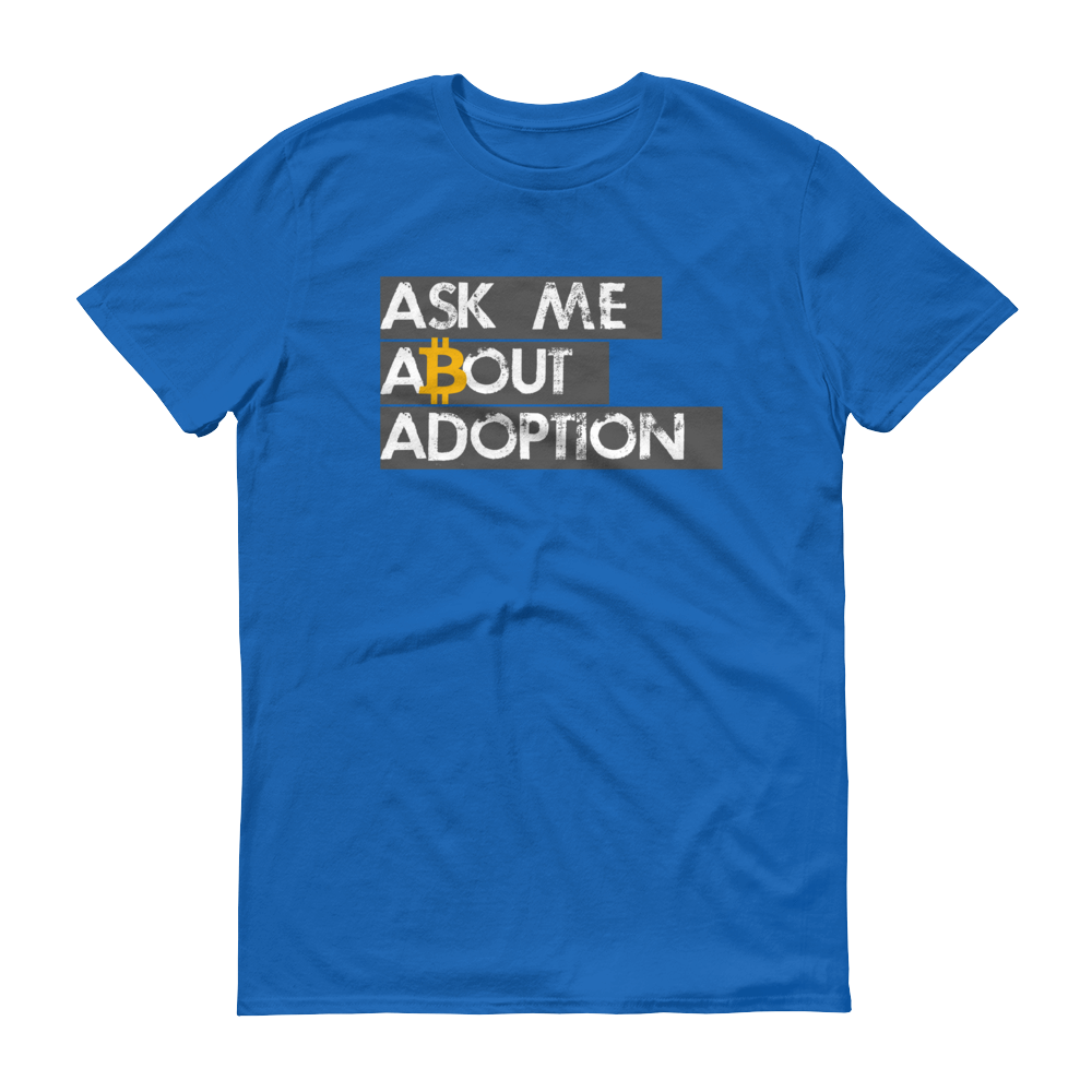 Ask Me About Adoption Bitcoin Short-Sleeve T-Shirt  zeroconfs Royal Blue S 
