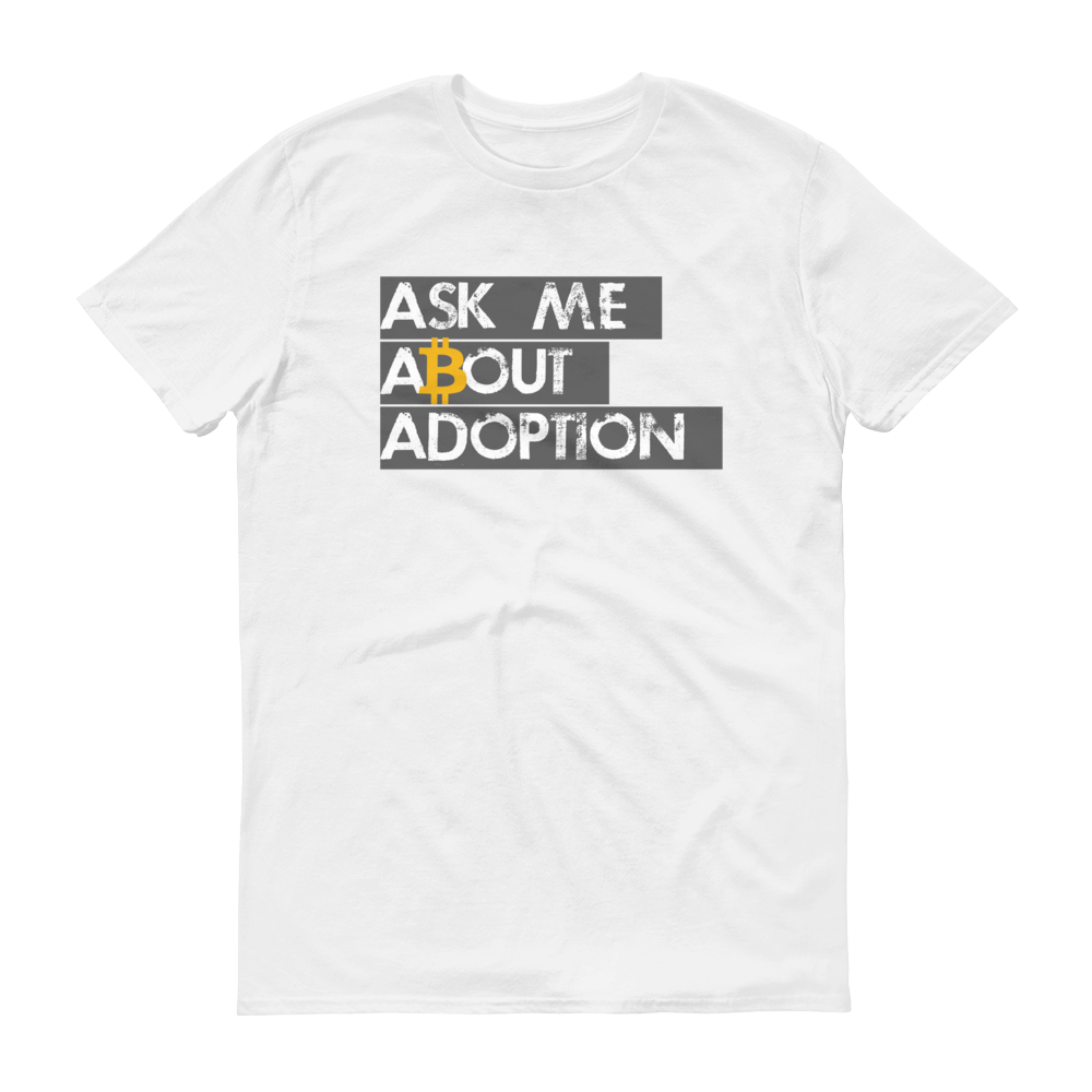 Ask Me About Adoption Bitcoin Short-Sleeve T-Shirt  zeroconfs White S 