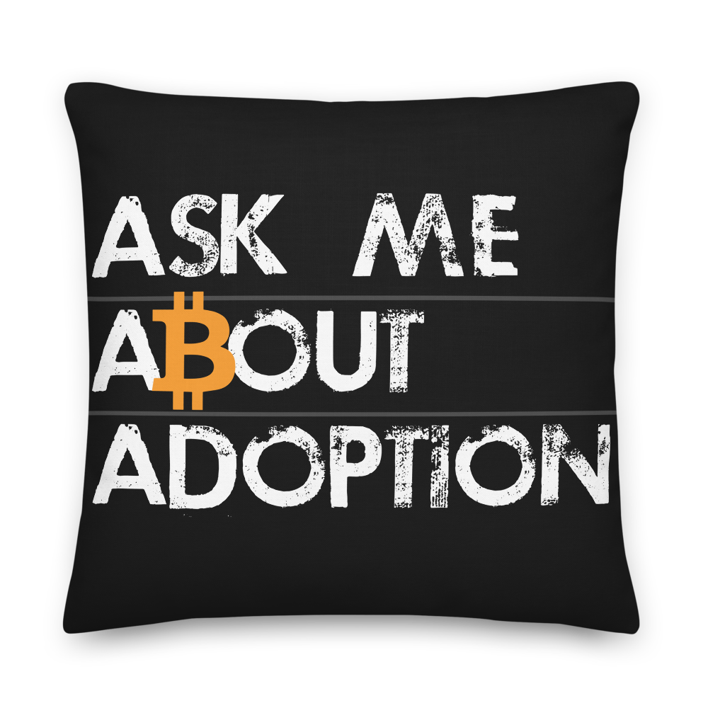 Ask Me About Adoption Bitcoin Premium Pillow  zeroconfs 22×22  