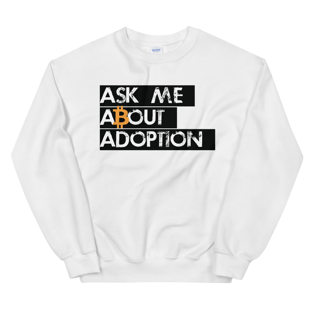 Ask Me About Adoption Bitcoin Sweatshirt  zeroconfs White S 