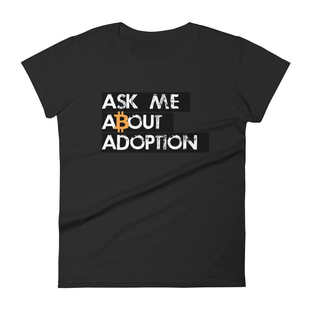 Ask Me About Adoption Bitcoin Women's T-Shirt  zeroconfs Black S 