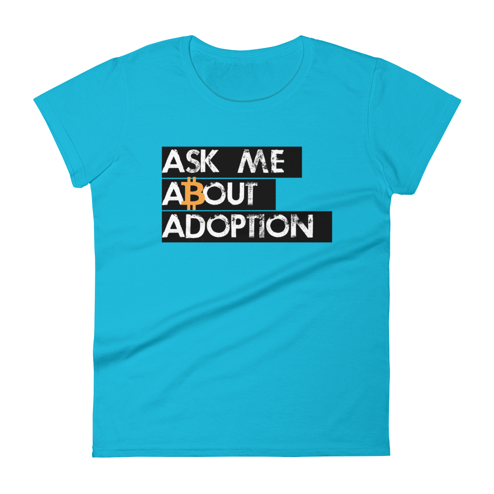 Ask Me About Adoption Bitcoin Women's T-Shirt  zeroconfs Caribbean Blue S 