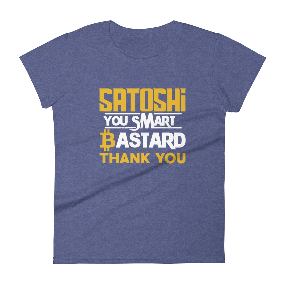 Satoshi You Smart Bastard Bitcoin Women's T-Shirt  zeroconfs Heather Blue S 