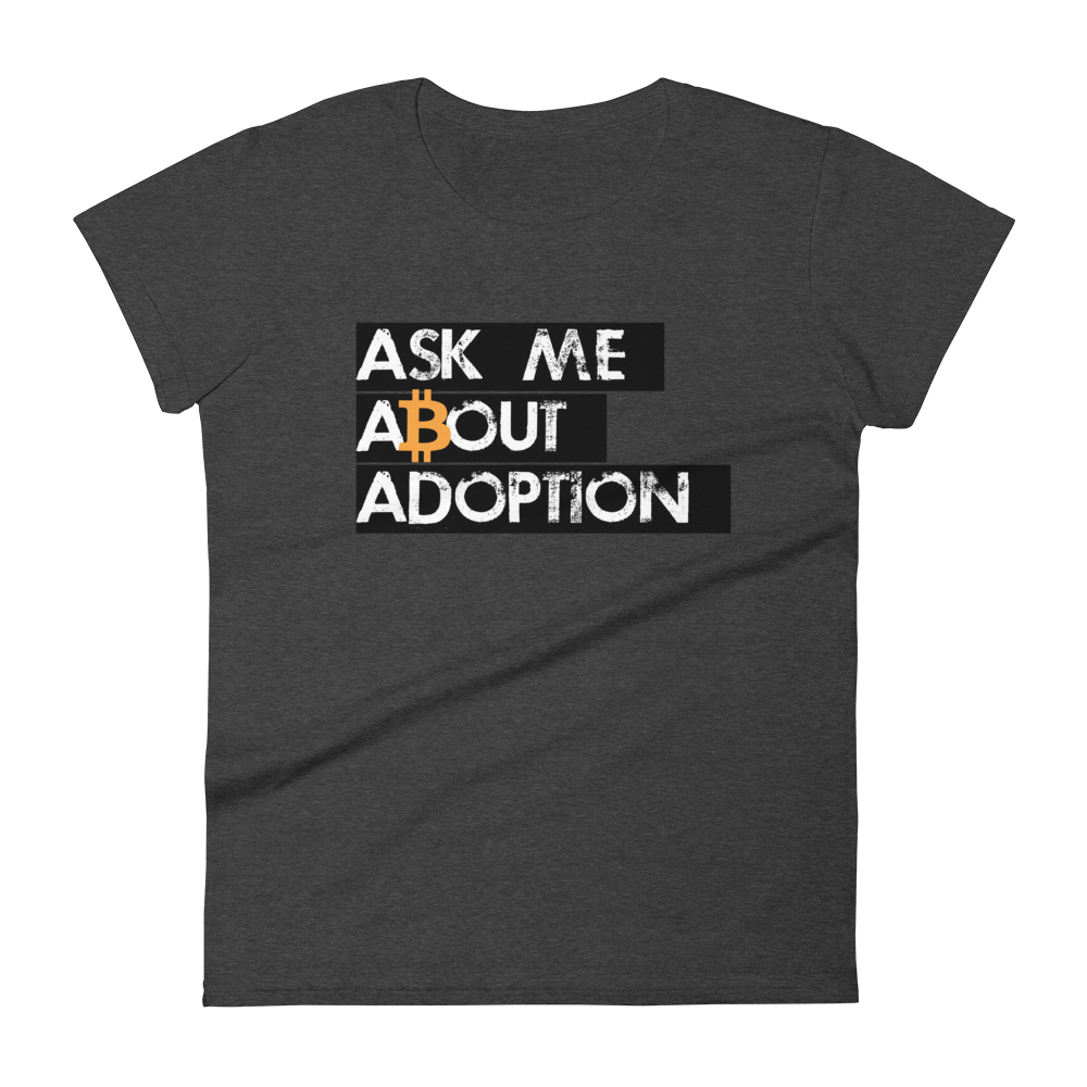 Ask Me About Adoption Bitcoin Women's T-Shirt  zeroconfs Heather Dark Grey S 
