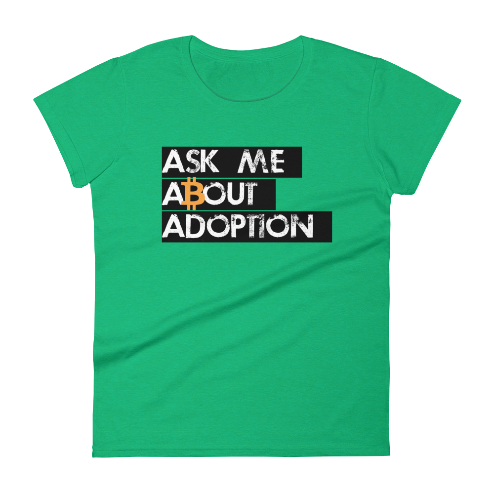 Ask Me About Adoption Bitcoin Women's T-Shirt  zeroconfs Heather Green S 