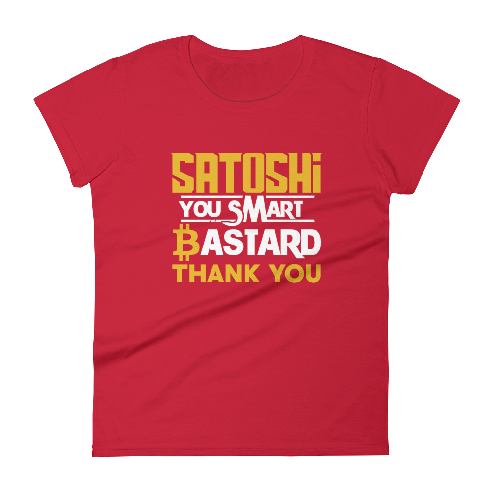 Satoshi You Smart Bastard Bitcoin Women's T-Shirt  zeroconfs Red S 