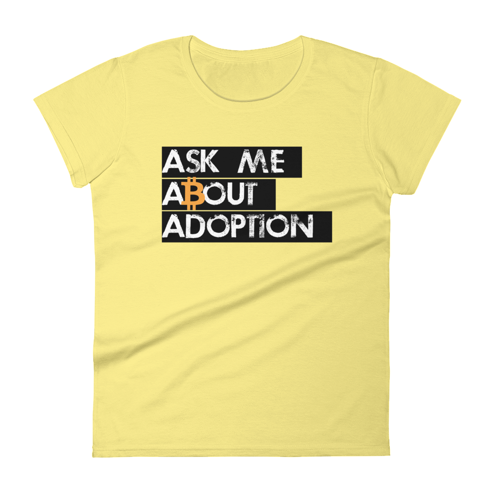 Ask Me About Adoption Bitcoin Women's T-Shirt  zeroconfs Spring Yellow S 